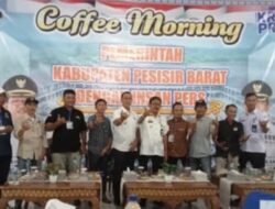 TINGKATKAN SILATURAHMI, BUPATI PESISIR BARAT GELAR COFFE MORNING DENGAN INSAN PERS