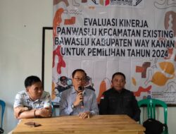Rekrut Panwascam Way Kanan Masuki Tahapan Evkin Existing