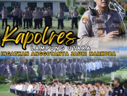 Kapolres Lampung Utara Ingatkan Anggotanya Jauhi Narkoba