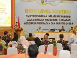 Gubernur Mirza Pimpin Rakor High Level Meeting TPID Bersama Kepala Perwakilan Bank Indonesia Provinsi Lampung