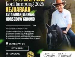 Pengprov Pordasi Berkuda Memanah Lampung Akan Gelar Ajang Bergengsi Memperebutkan Piala Ketua KONI