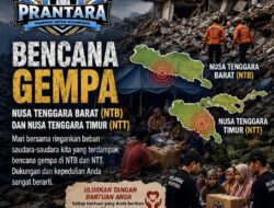 Relawan PRANTARA Peduli, Ajak Masyarakat Bantu Korban Bencana NTB dan NTT
